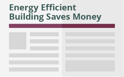 Energy Efficient Building Saves Money